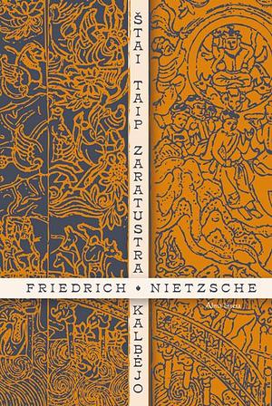 Štai taip Zaratustra kalbėjo by Friedrich Nietzsche