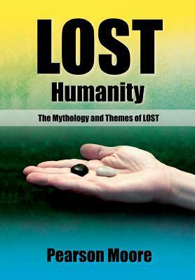 Lost Humanity by Pearson Moore