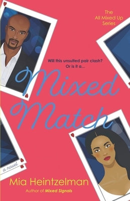 Mixed Match by Mia Heintzelman