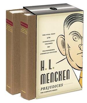 H. L. Mencken: Prejudices: The Complete Series: A Library of America Boxed Set by H.L. Mencken