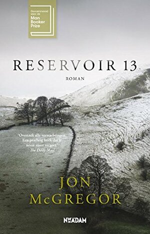 Reservoir 13 by Jon McGregor