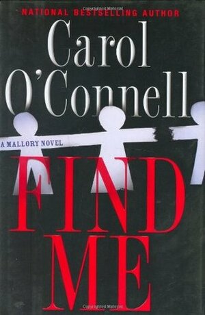 Find Me by Carol O'Connell