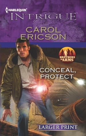 Conceal, Protect by Carol Ericson