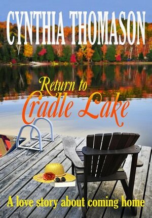 Return to Cradle Lake by Cynthia Thomason