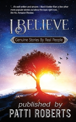 I Believe by Patti Roberts