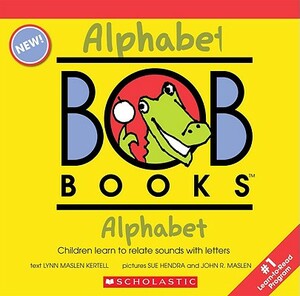 My First Bob Books: Alphabet by Lynn Maslen Kertell, Lynn Maslen Kertell