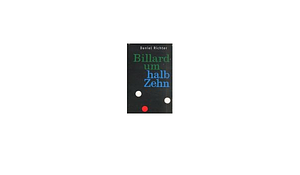 Billard Um Halb Zehn (English And German Edition) by Daniel Richter, Beate Ermacora
