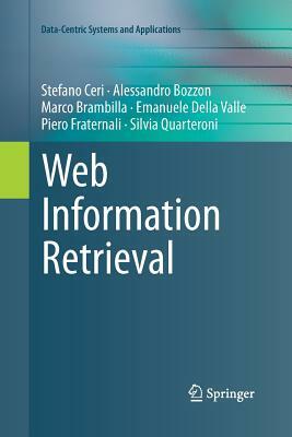 Web Information Retrieval by Stefano Ceri, Alessandro Bozzon, Marco Brambilla