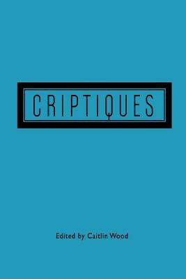 Criptiques by Caitlin Wood