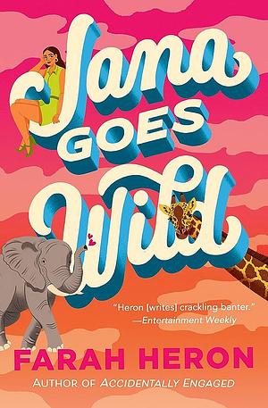 Jana Goes Wild by Farah Heron