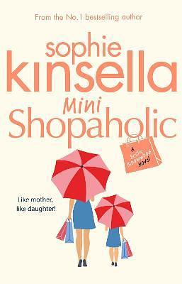 Mini Shopaholic by Sophie Kinsella