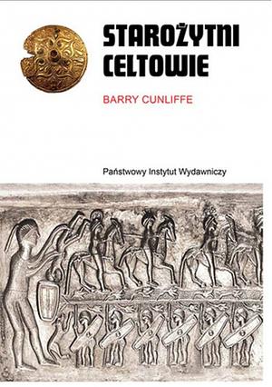 Starożytni Celtowie by Barry Cunliffe