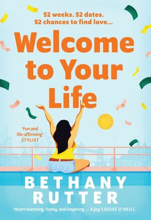 Welcome to Your Life by Bethany Rutter