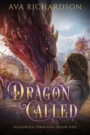 Dragon Called by Ava Richardson