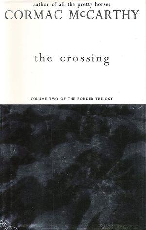 The Crossing by Cormac McCarthy