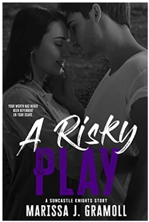 A Risky Play  by Marissa J. Gramoll