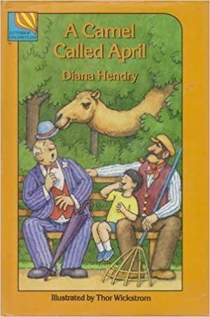 A Camel Called April by Diana Hendry