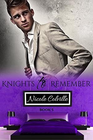 Knights to Remember: Book 5 by Nicole Colville