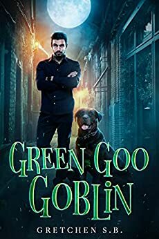 Green Goo Goblin by Gretchen S.B.