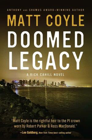 Doomed Legacy by Matt Coyle, Matt Coyle