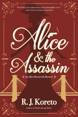 Alice and the Assassin by R.J. Koreto