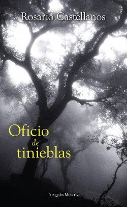 Oficio de tinieblas by Rosario Castellanos