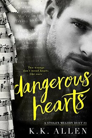 Dangerous Hearts by K.K. Allen