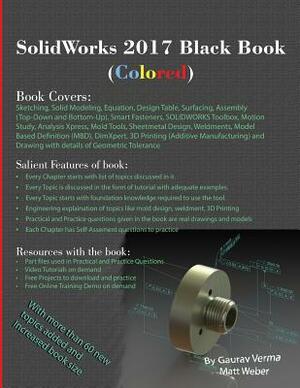 SolidWorks 2017 Black Book (Colored) by Gaurav Verma, Matt Weber