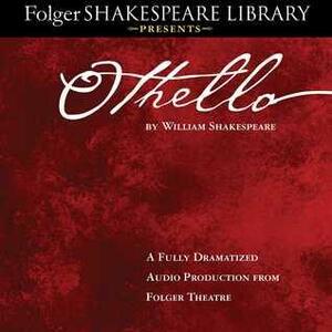 Othello: Fully Dramatized Audio Edition by William Shakespeare