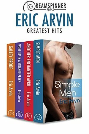 Eric Arvin's Greatest Hits (Dreamspinner Press Bundles) by Eric Arvin