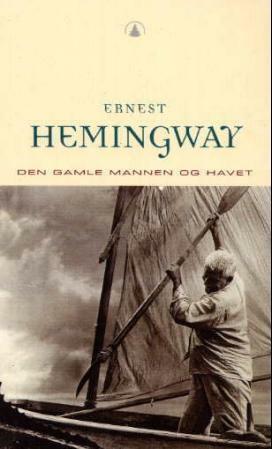 Den gamle mannen og havet by Ernest Hemingway