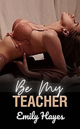 Be My Teacher by Emily Hayes