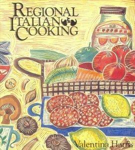 Regional Italian Cooking by Valentina Harris