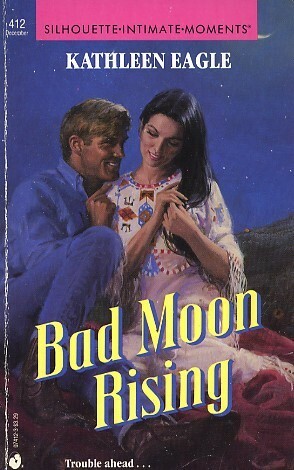 Bad Moon Rising by Kathleen Eagle