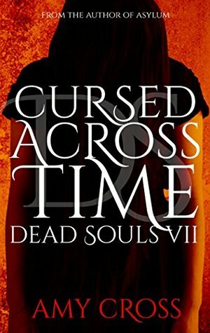Cursed Across Time by Amy Cross