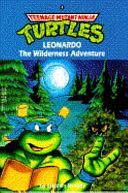 Leonardo: The Wilderness Adventure by Stephen Murphy