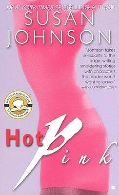 Hot Pink by Susan Johnson