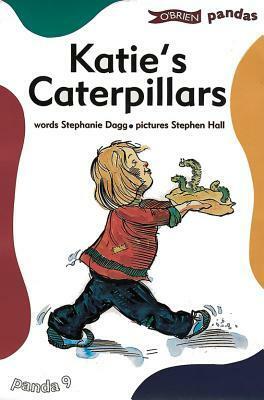 Katie's Caterpillars by Stephanie Dagg