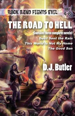 The Road to Hell by D.J. Butler