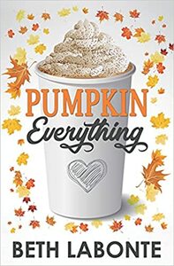 Pumpkin Everything by Beth Labonte