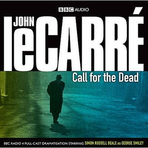 Call for the Dead by John le Carré
