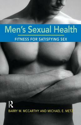 Men's Sexual Health: Fitness for Satisfying Sex by Barry W. McCarthy