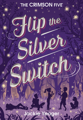 Flip the Silver Switch by Jackie Yeager