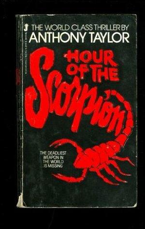 Hour Of The Scorpion by Anthony Taylor, Pamela Allen