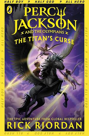 The Titans Curse: Percy Jackson & the Olympians (Book, 3) by Rick Riordan