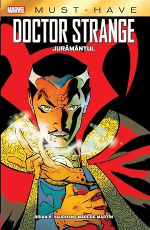 Doctor Strange: Jurământul by Sebastian Mihail, Brian K. Vaughan