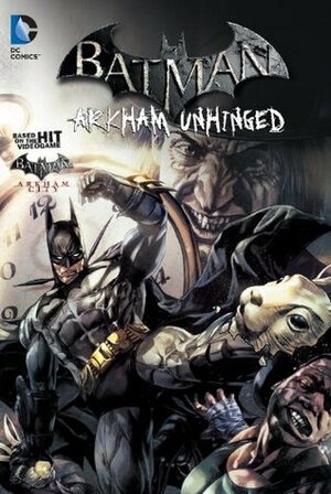 Batman: Arkham Unhinged, Vol. 2 by Derek Fridolfs