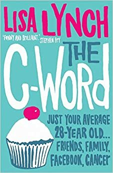 The C-Word by Lisa Lynch