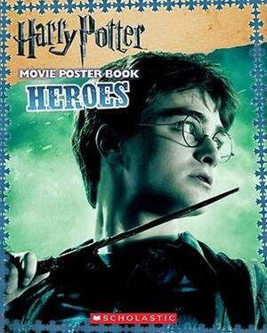 Heroes by Scholastic, Inc