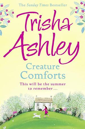 Creature Comforts by Trisha Ashley